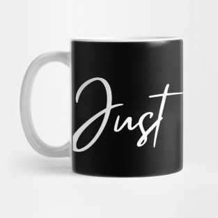 Just Breathe, Remember To Breathe. Mug